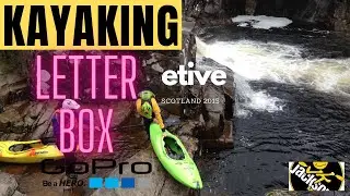 Kayaking The River Etive in Scotland 2015
