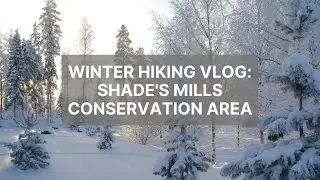 Hiking in the Snow!!! Let's go to Shade's Mill Conservation
