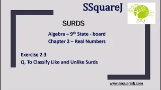 Surds || Class 9 Algebra || Chap 2 Ex.2.3 || Classify the given pair into like surds & unlike surds.