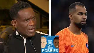 Chelsea 'have to upgrade' from Robert Sanchez | The 2 Robbies Podcast | NBC Sports