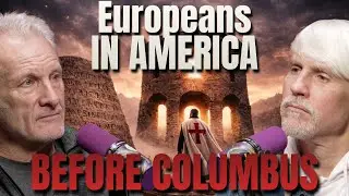 Evidence shows Templar presence in America BEFORE Columbus | #90 Scott Wolter