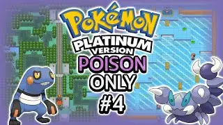 Pok&eacute;mon Platinum Hardcore Nuzlocke | POISON Types Only | Part 4