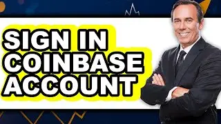 How To Sign In Coinbase Account - Step By Step