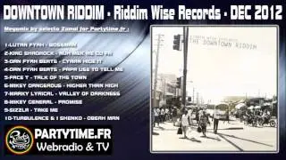 Downtown riddim Mix - Riddim Wise Records - DEC 2012