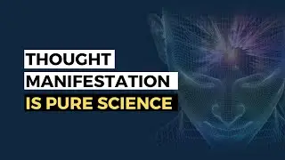 Thought Manifestation is Pure Science