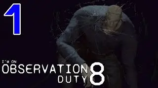 Oh no Granny no - I'm on Observation Duty 8