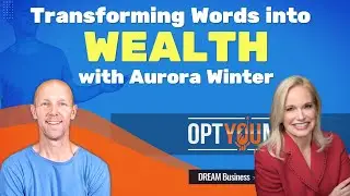Transforming Words into Wealth and the Power of Storytelling with Aurora Winter