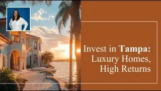 Invest in Tampa: Luxury Homes, High Returns | Your Real Estate Update with Nicole Annicelli