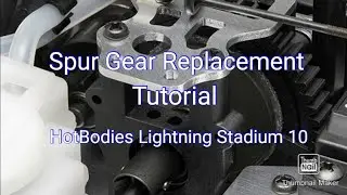 Spur Gear Replacement On The HPI Bullet/HotBodies Lightning Stadium 10