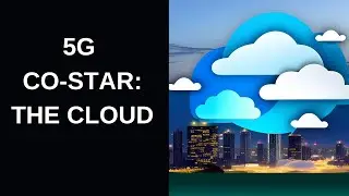 The Cloud's Pivotal Role in 5G Networks