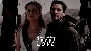 Aleksander & Dolores | Feral Love
