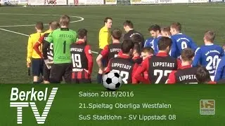 BERKEL TV 07.03.2016 = Oberliga Westfalen 21. Spieltag SuS Stadtlohn - SV Lippstadt 08