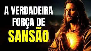 Histórias Bíblicas: A Arma Secreta de Sansão NÃO era o Cabelo