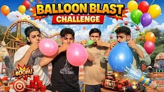 1 Minute Balloon Blast Challenge 💥 | Sabse Zyada Gubbare Kaun Phodega? | Challenge video #challenge
