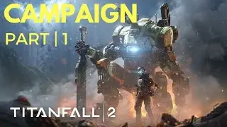 Titanfall 2 &mdash; Кампания, часть 1 &mdash; Первому игроку приготовиться &mdash; Ультра-настройки