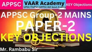APPSC Group 2 Mains Paper 2 Key Objections 2025|Mr.Rambabu Sir