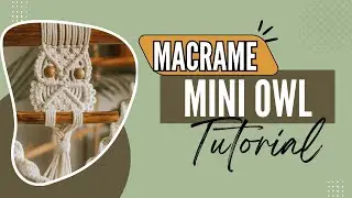 DIY Macrame Tutorial 4K | Mini Owl | Easy Tutorial