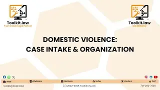 Toolkit.law Presentation: Domestic Violence - Case Intake & Organization