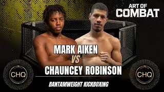 Mark Aiken vs Chauncey Robinson (Bantamweight Kickboxing)
