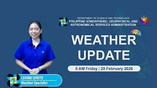 Public Weather Forecast issued at 5 AM | February 20, 2026 - Friday