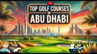Top Golf Courses in Abu Dhabi