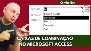 Como usar Caixa de Combinação no Access (Combo box) - Access Avançado