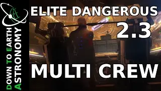 MULTI CREW | ELITE DANGEROUS 2.3