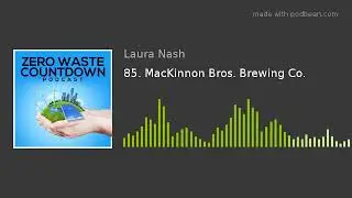 85. MacKinnon Bros. Brewing Co.