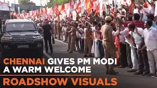 Chennai gives PM Modi a warm welcome | Roadshow visuals