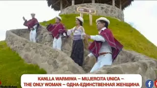 KANLLA WARMIWA - LOS CONQUISTADORES #letra #lyrics #kichwa #runashimi #espa&ntilde;ol #english #russian