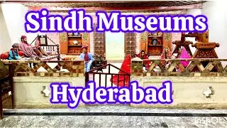 SINDH MUSEUM TOUR 4K| VISIT | EXPLORING | HYDERABAD SINDH PAKISTAN