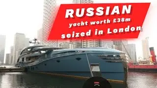 Russian Yacht Worth £38m Seized in London