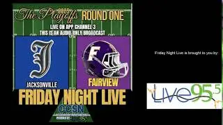 11/14/2025 - Fairview vs. Jacksonville (Round Two - Playoffs)