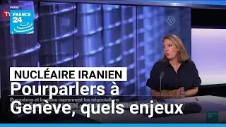 Nucl&eacute;aire iranien : pourparlers &agrave; Gen&egrave;ve, quels enjeux ? &bull; FRANCE 24