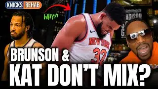 Can Brunson & KAT EVER Win Together? 😬 | Knicks Chemistry Problem&rdquo;