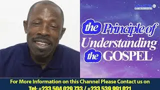 The Principle 0f Understanding The Gospel