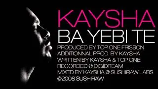 Kaysha - Ba yebi te [Official Audio]