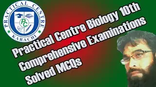 Practical Centre Comprehensive Examinations Solved MCQs Biology 10th