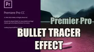 Bullet tracer Premier pro