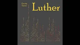 Luther - Gravity Tractor