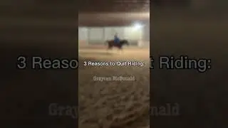 I would never quit riding!