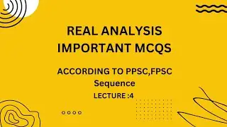 Real analysis | Important MCQS | FPSC, PPSC | Open set and Closed set |Math| Lecture # 4