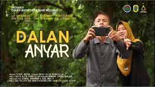 DALAN ANYAR - FESTIVAL FILM DESA