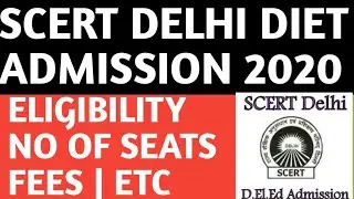 SCERT DELHI DIET ADMISSION PROCESS 2020 |DELHI DIET ADMISSION PROCESS 2020