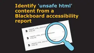 Identify 'unsafe html' content from an Ally accessibility report in Blackboard Ultra.