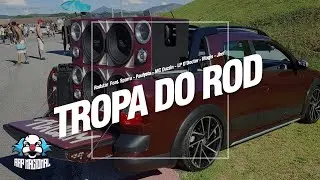 TROPA DO ROD - Rodstar Feat. Sparru - Paulysta - MC Duzzin - LP D&rsquo;Doctor -  Magis - Jhef #tropadorod
