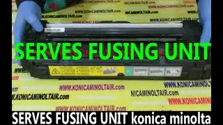 SERVES FUSING UNIT konica minolta