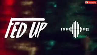Fed Up Ringtone