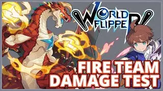 [World Flipper] Fire Team Damage Test - Vagner Leader