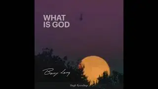 What Is God – Barry Long